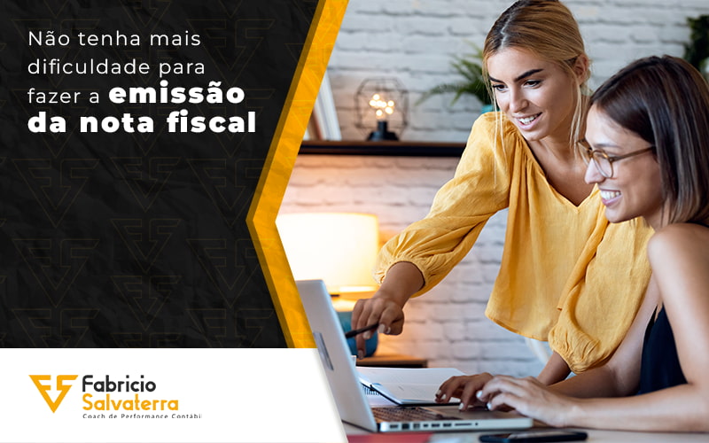 Não tenha mais dificuldade para fazer a emissão da nota fiscal